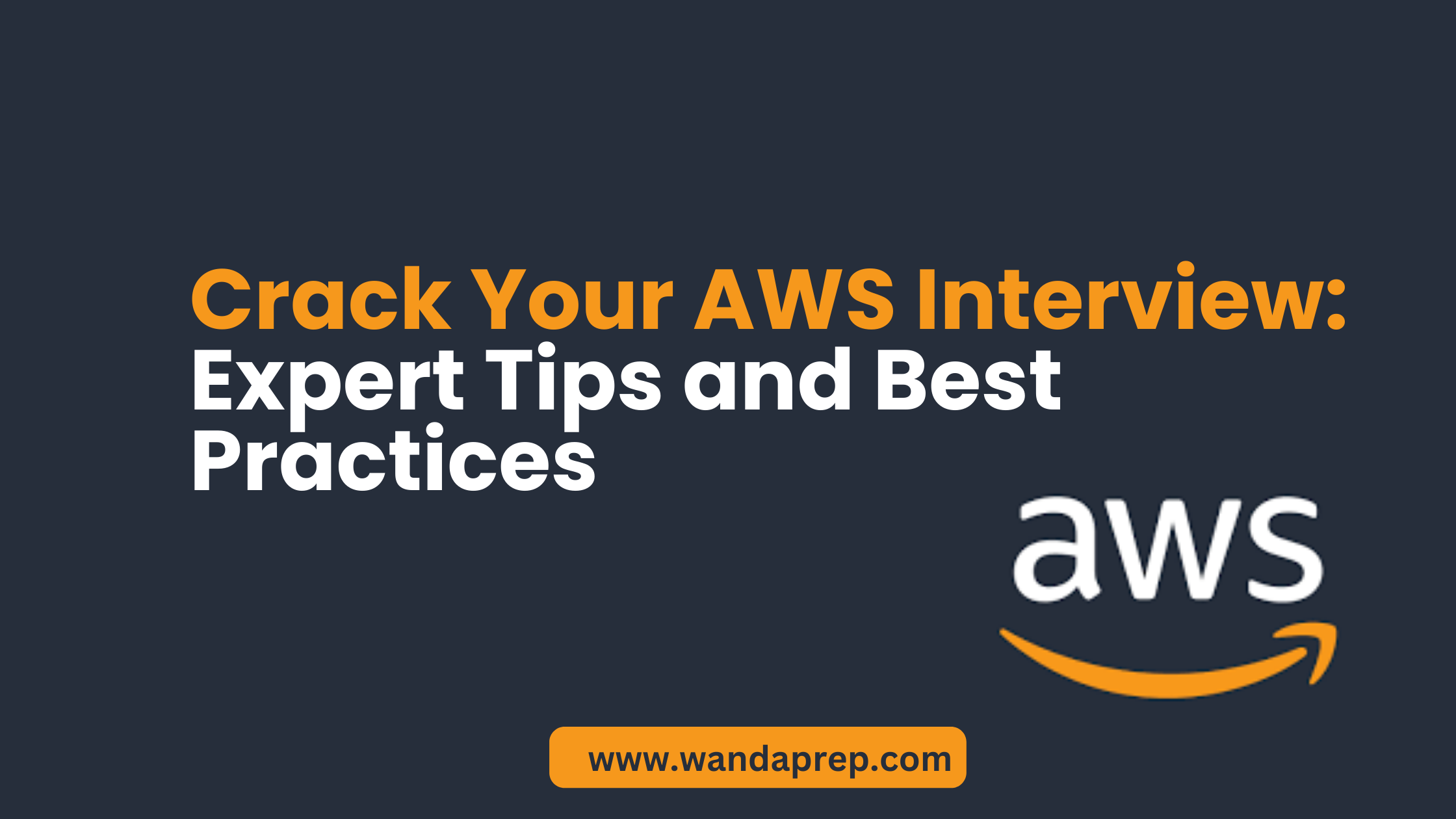 Crack Your AWS Interview: Expert Tips and Best Practices