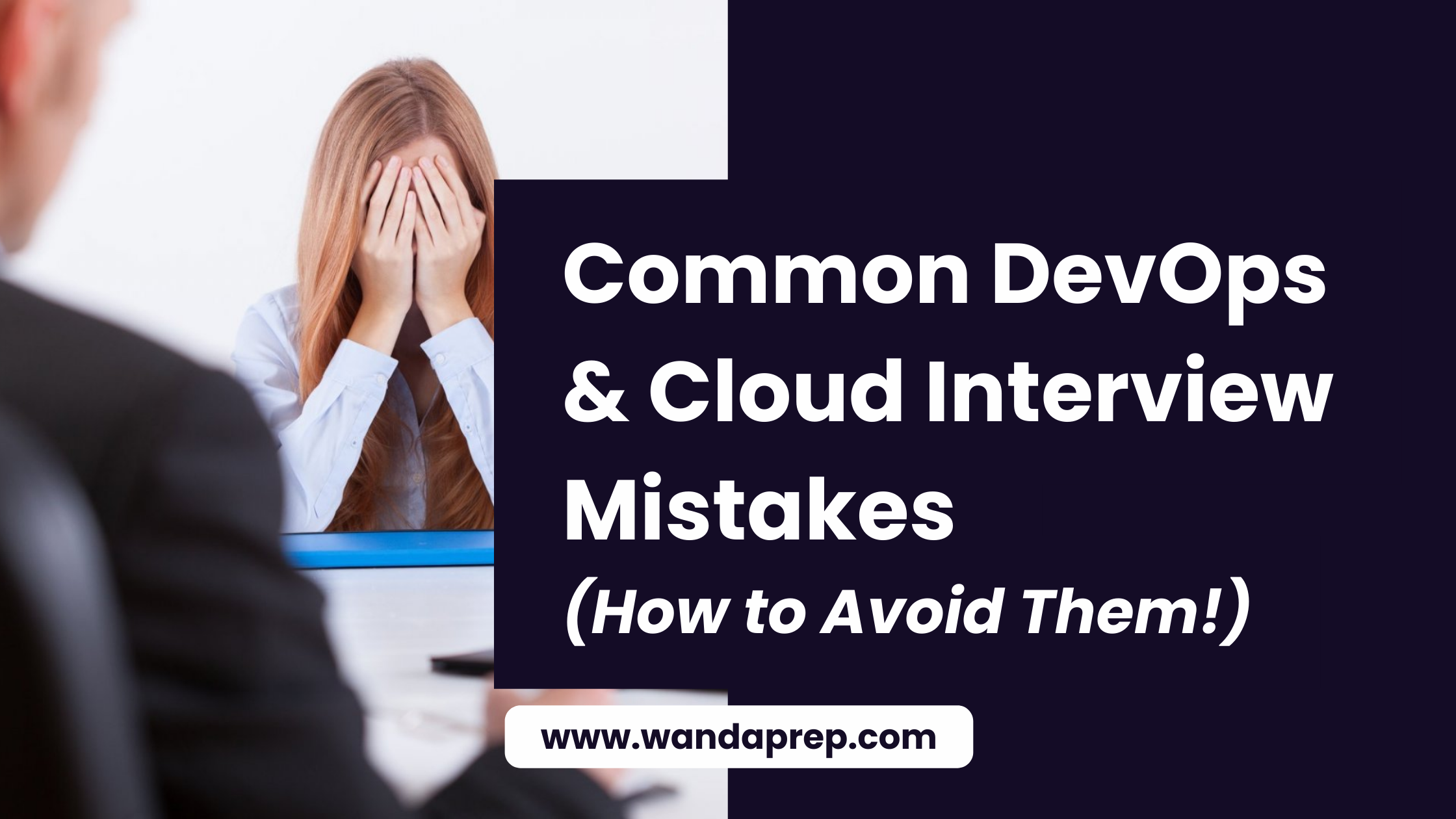 Common DevOps & Cloud Interview Mistakes (How to Avoid Them)