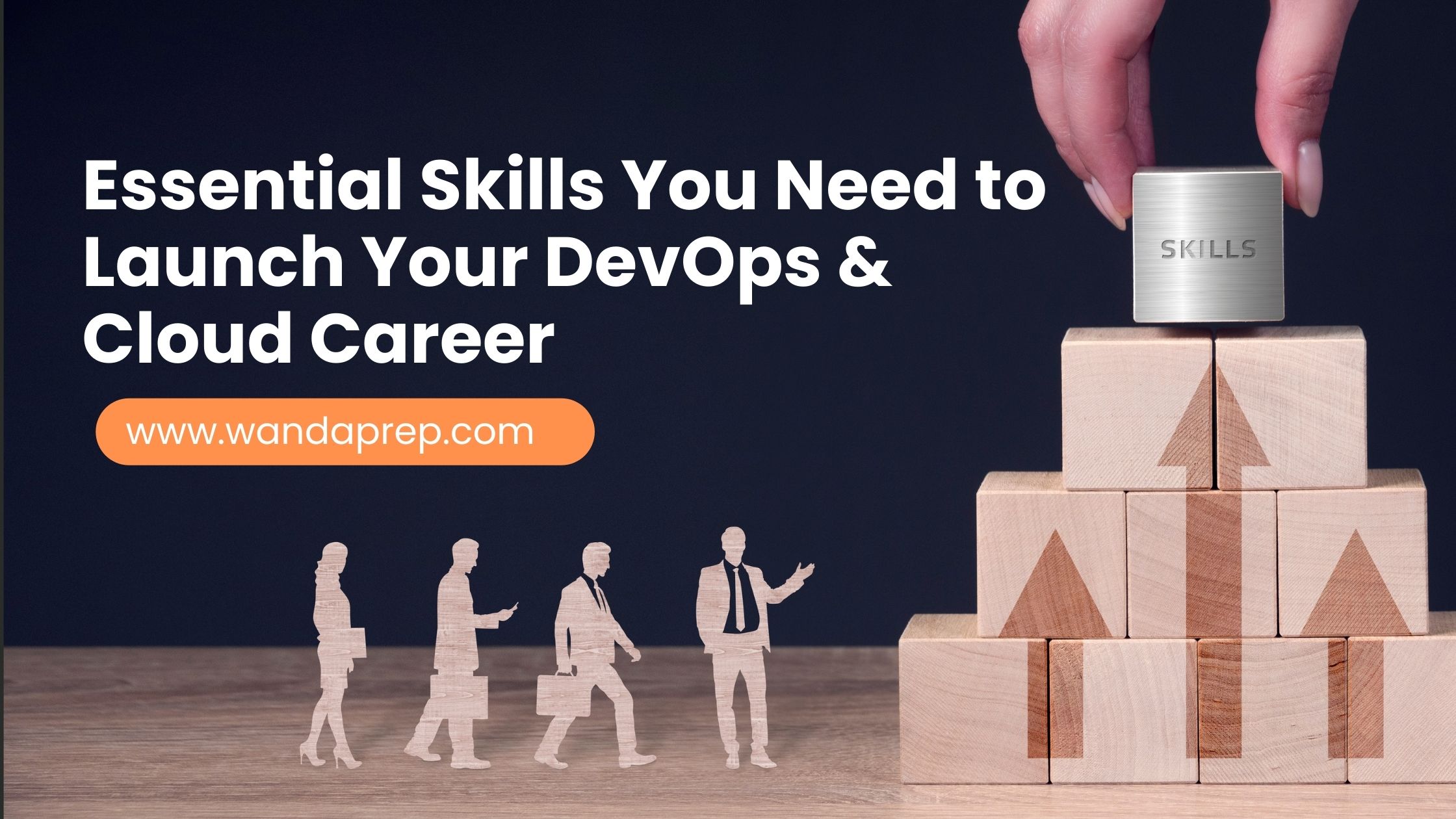 Essential Skills You Need to Launch Your DevOps & Cloud Career